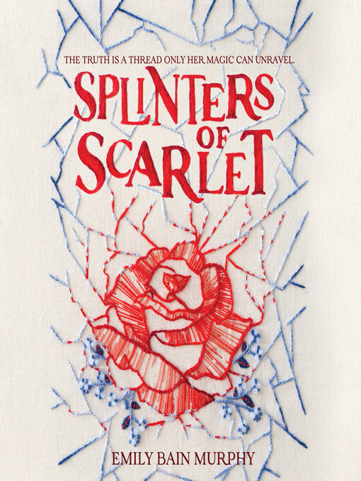 Title details for Splinters of Scarlet by Emily Bain Murphy - Available